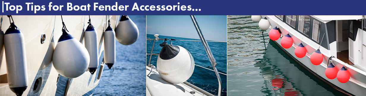 Top Tips for Boat Fender Accessories to Enhance Protection and Longevity